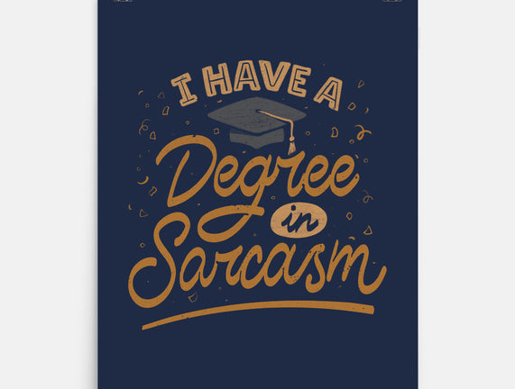 I Have A Degree In Sarcasm