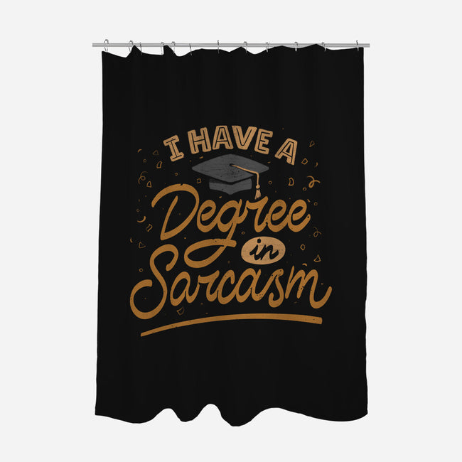 I Have A Degree In Sarcasm-None-Polyester-Shower Curtain-koalastudio