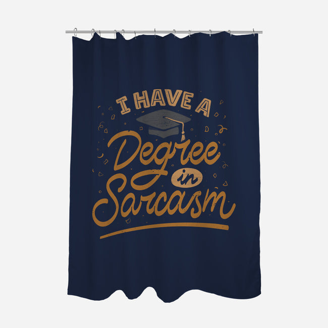 I Have A Degree In Sarcasm-None-Polyester-Shower Curtain-koalastudio