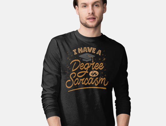 I Have A Degree In Sarcasm
