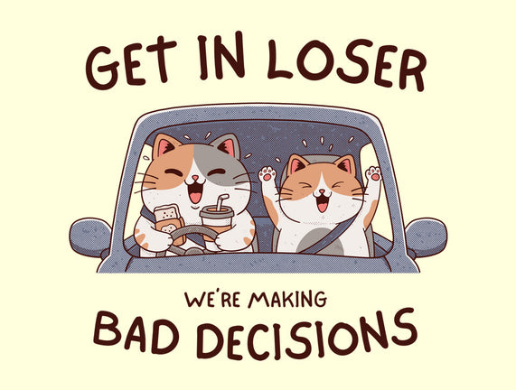 Making Bad Decisions