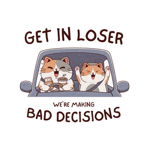 Making Bad Decisions