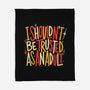 I Shouldn't Be Trusted As An Adult-None-Fleece-Blanket-koalastudio