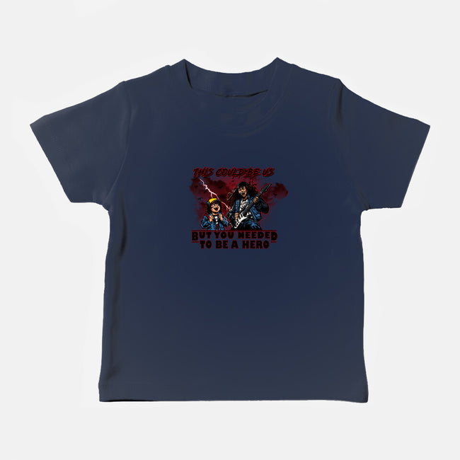 You Needed To Be A Hero-Baby-Basic-Tee-AndreusD