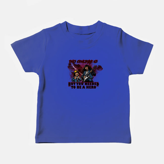 You Needed To Be A Hero-Baby-Basic-Tee-AndreusD