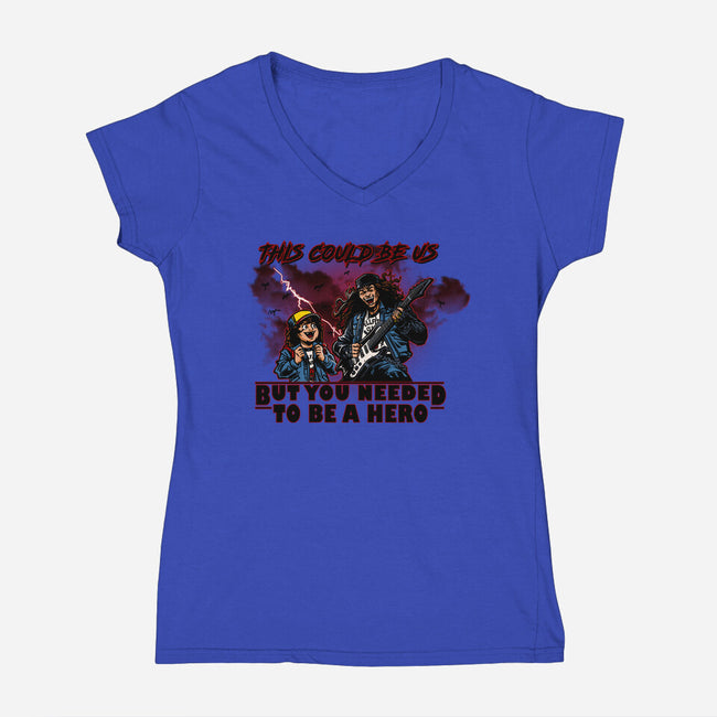You Needed To Be A Hero-Womens-V-Neck-Tee-AndreusD