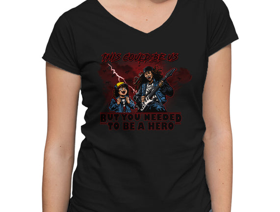 You Needed To Be A Hero