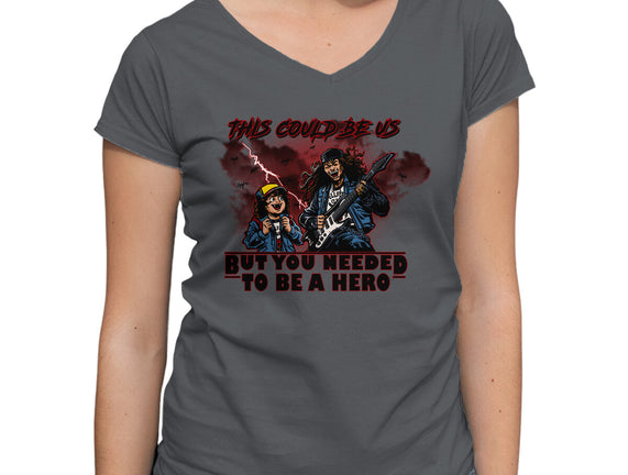 You Needed To Be A Hero