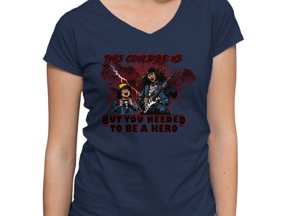 You Needed To Be A Hero