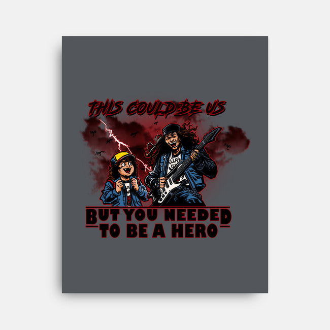 You Needed To Be A Hero-None-Stretched-Canvas-AndreusD