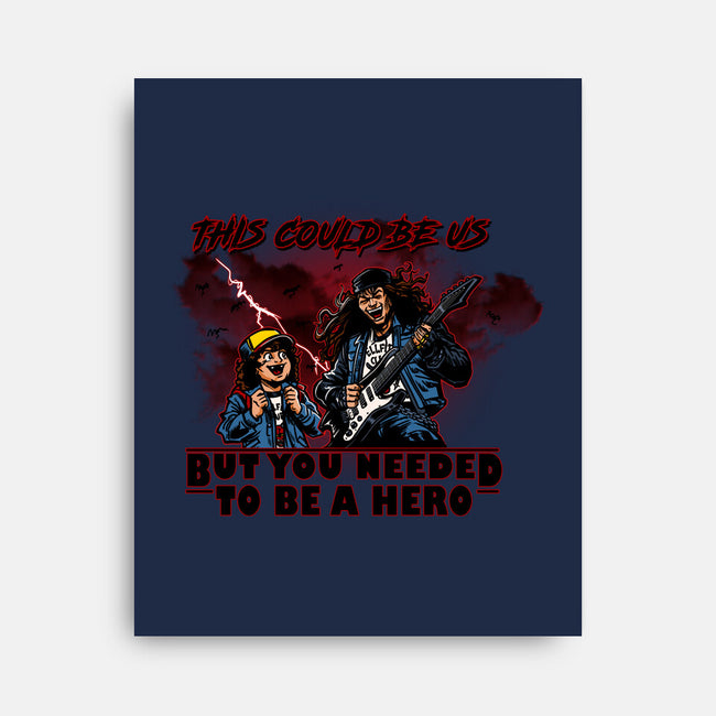 You Needed To Be A Hero-None-Stretched-Canvas-AndreusD