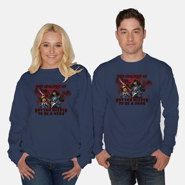 You Needed To Be A Hero-Unisex-Crew Neck-Sweatshirt-AndreusD
