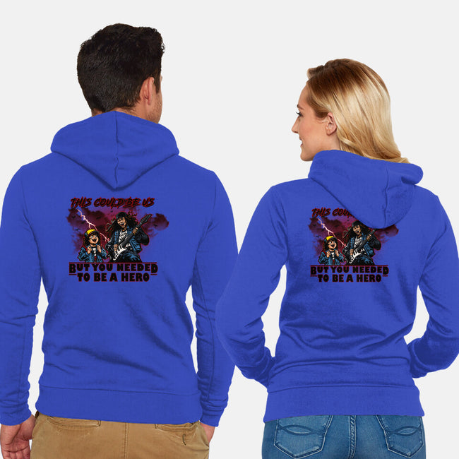 You Needed To Be A Hero-Unisex-Zip-Up-Sweatshirt-AndreusD