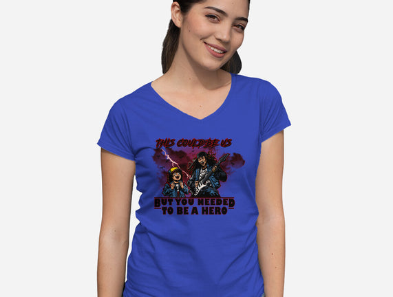 You Needed To Be A Hero