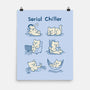 Serial Chiller Cat-None-Matte-Poster-worlddominationforcats