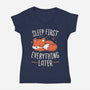 Sleep First Everything Later-Womens-V-Neck-Tee-koalastudio
