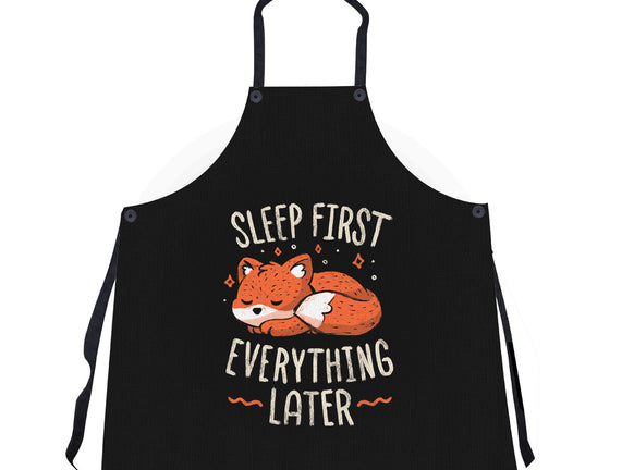 Sleep First Everything Later