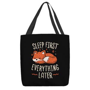 Sleep First Everything Later