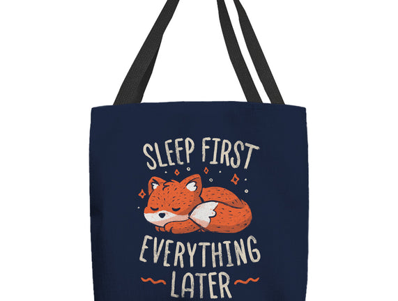 Sleep First Everything Later