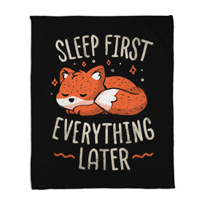 Sleep First Everything Later