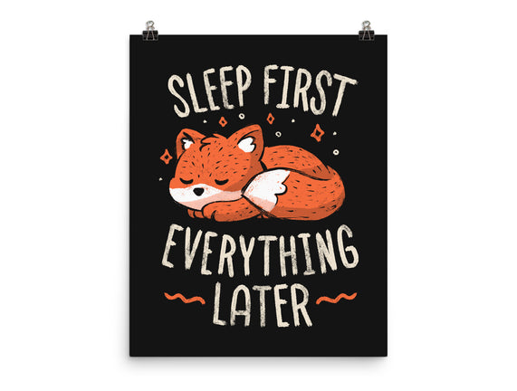 Sleep First Everything Later