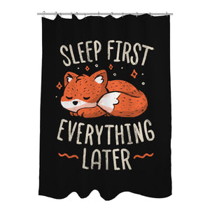 Sleep First Everything Later