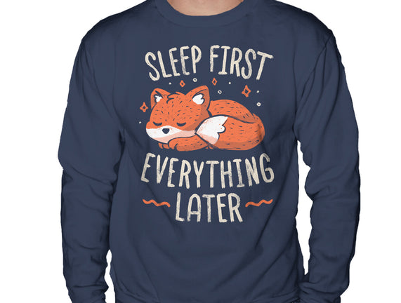 Sleep First Everything Later