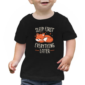 Sleep First Everything Later