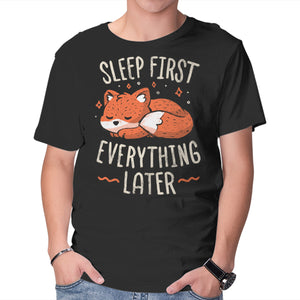 Sleep First Everything Later