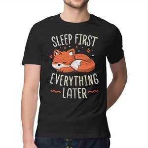 Sleep First Everything Later