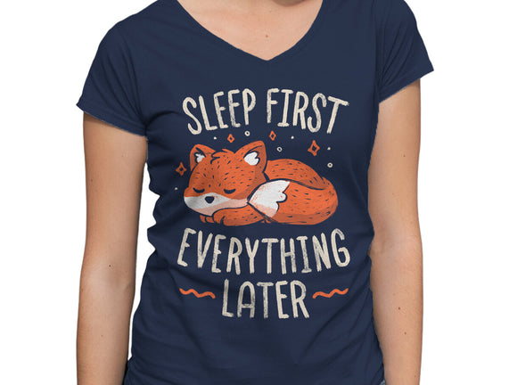 Sleep First Everything Later