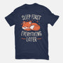 Sleep First Everything Later-Mens-Basic-Tee-koalastudio