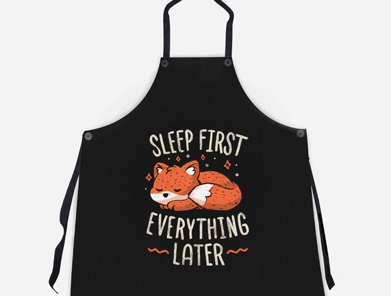 Sleep First Everything Later
