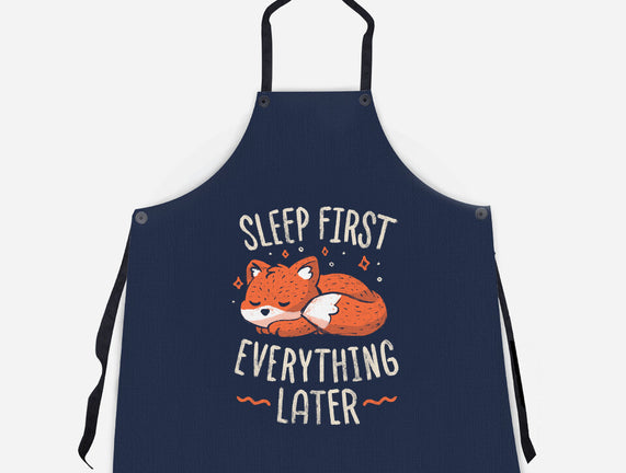 Sleep First Everything Later