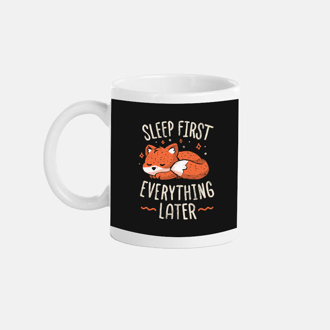 Sleep First Everything Later-None-Mug-Drinkware-koalastudio