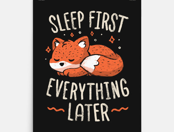 Sleep First Everything Later
