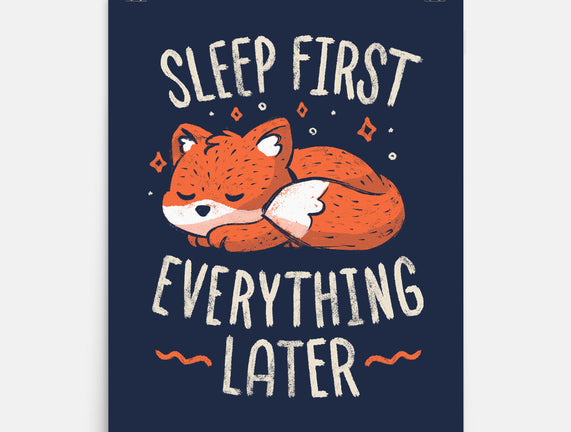 Sleep First Everything Later