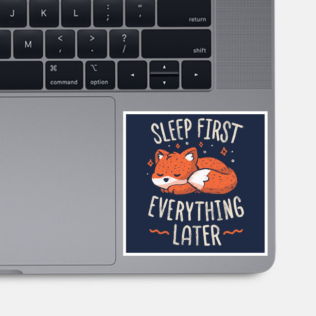 Sleep First Everything Later-None-Glossy-Sticker-koalastudio
