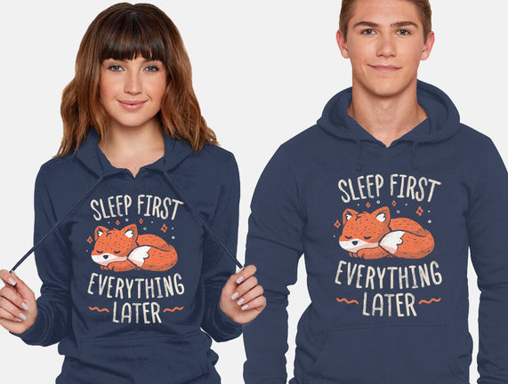 Sleep First Everything Later