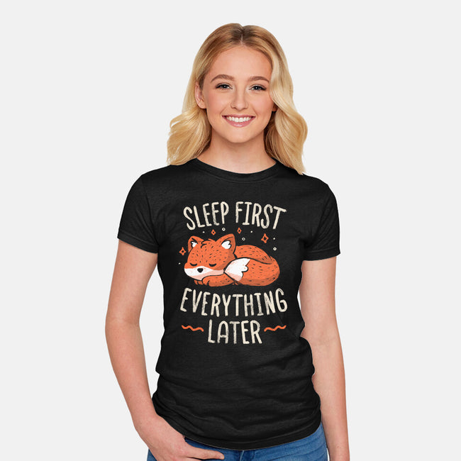 Sleep First Everything Later-Womens-Fitted-Tee-koalastudio
