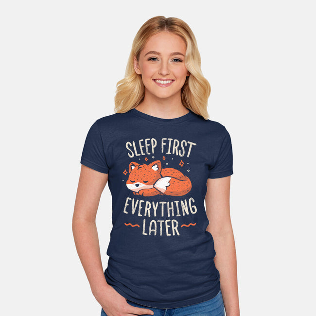 Sleep First Everything Later-Womens-Fitted-Tee-koalastudio
