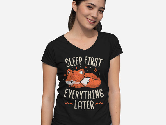 Sleep First Everything Later