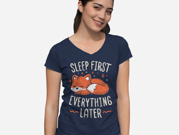 Sleep First Everything Later