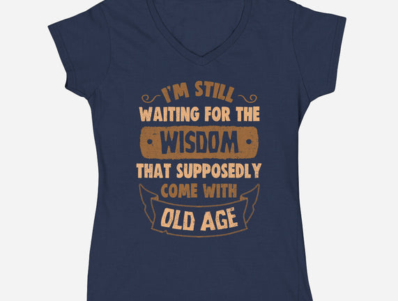 Still Waiting For The Wisdom