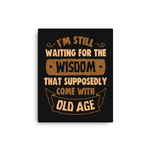 Still Waiting For The Wisdom