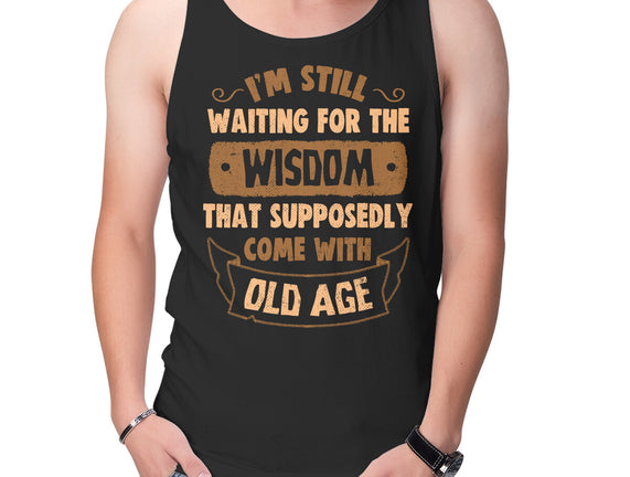 Still Waiting For The Wisdom