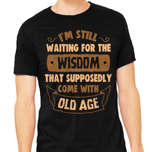 Still Waiting For The Wisdom