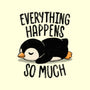 Everything Happens So Much-None-Matte-Poster-koalastudio
