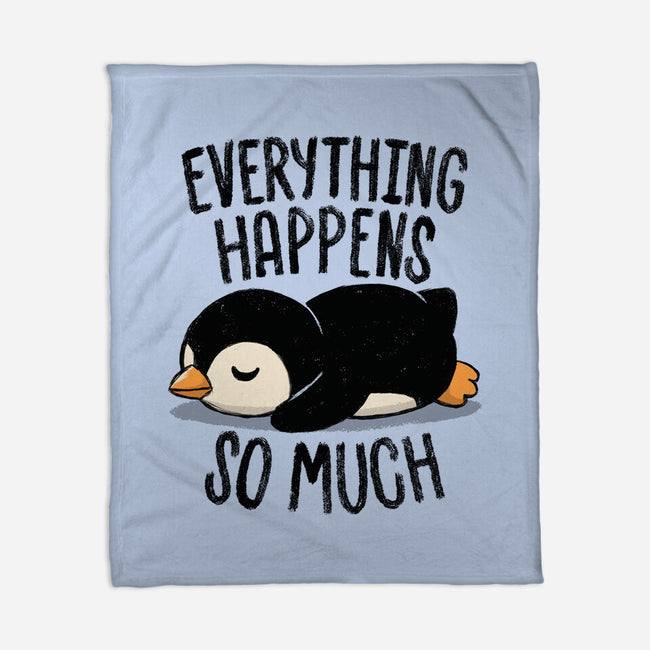 Everything Happens So Much-None-Fleece-Blanket-koalastudio