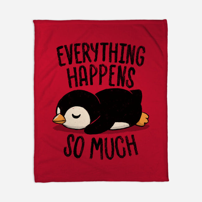 Everything Happens So Much-None-Fleece-Blanket-koalastudio